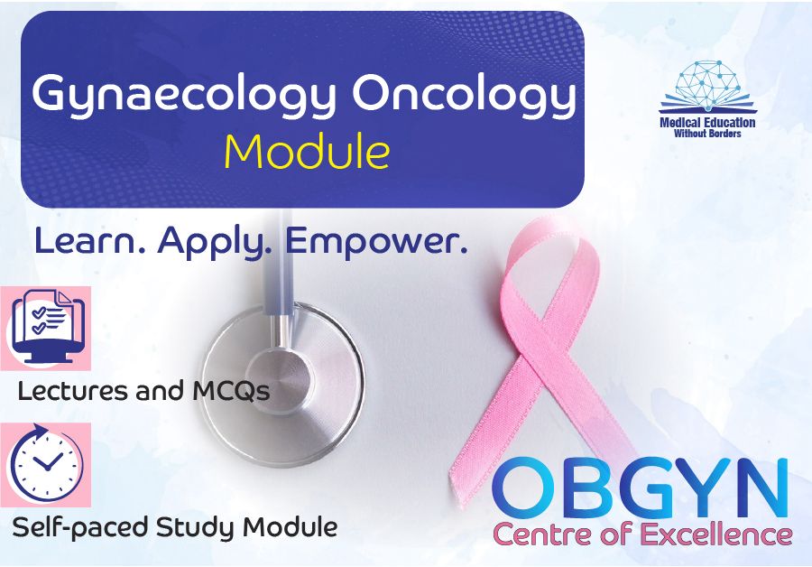 Gynaecology Oncology Module (Recorded)
