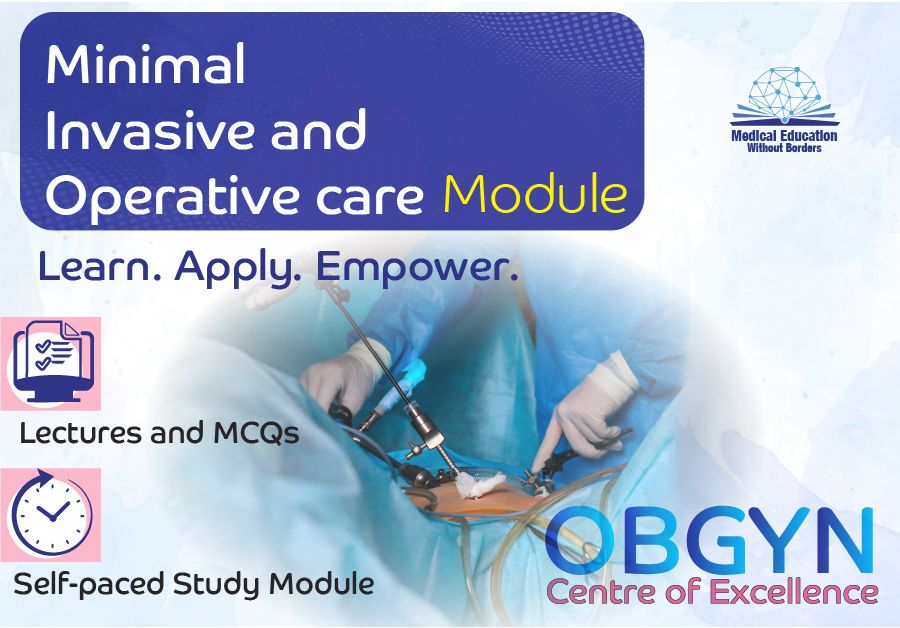 Minimal Invasive and Operative Care Module (Recorded)