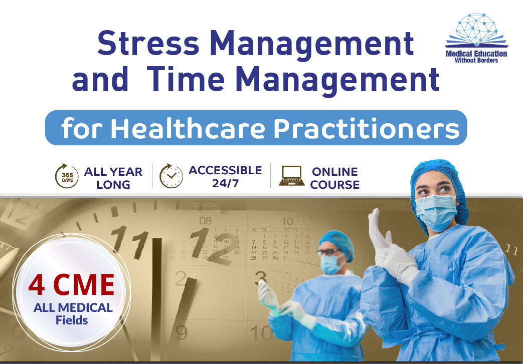 Stress Management and Time Management for Healthcare Practitioners (Recorded Educational Content Accessibility)