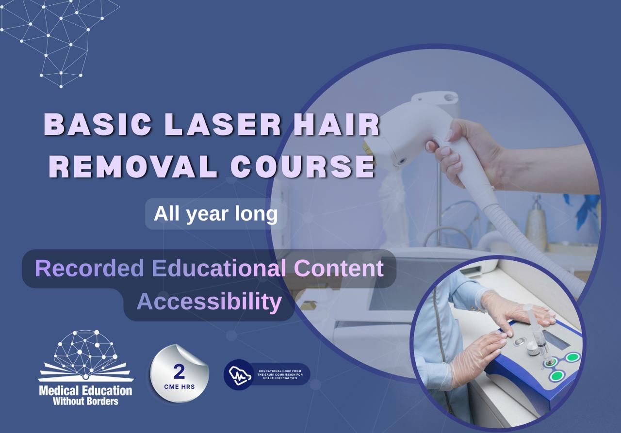 Basic Laser Hair Removal Skills Course (Recorded Educational Content Accessibility)