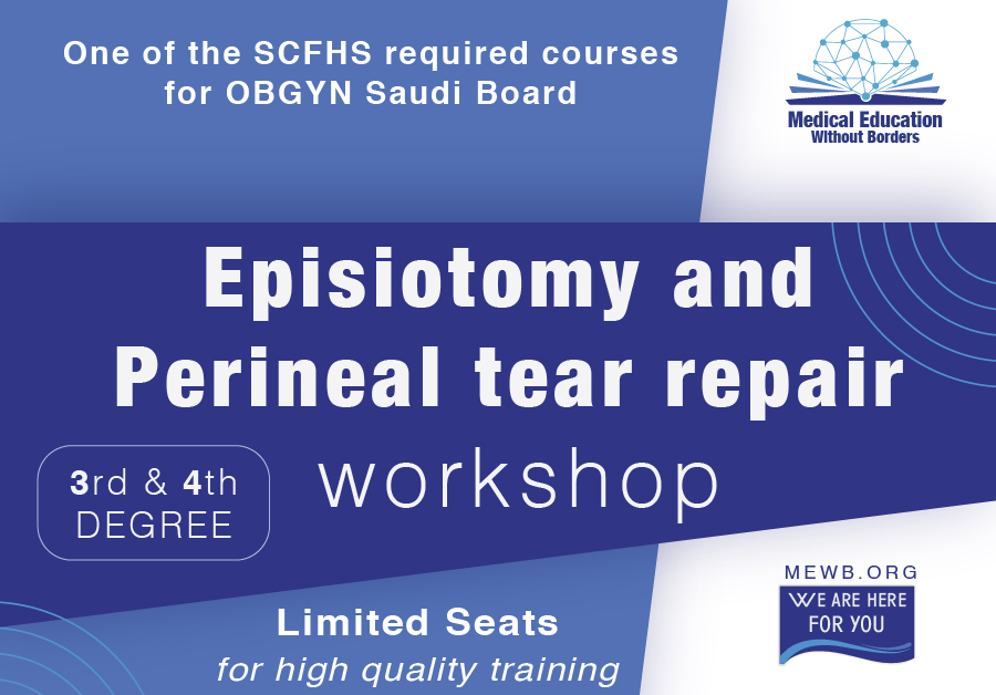 Episiotomy, 3rd and 4th Perineal Tear Repair Hands-On Workshop (Venue Based Workshop)